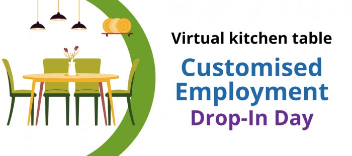 Customised Employment Drop-In Day