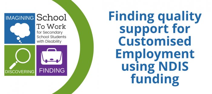 Finding quality support for Customised Employment using NDIS